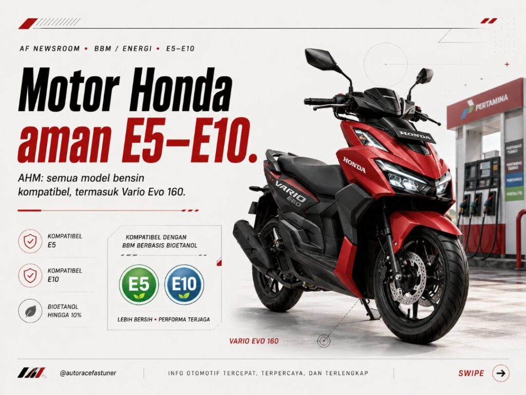 AHM Pastikan Semua Motor Honda Kompatibel E5–E10, Termasuk Vario Evo 160 motor Honda E10 AHM Pastikan Semua Motor Honda Kompatibel E5–E10, Termasuk Vario Evo 160