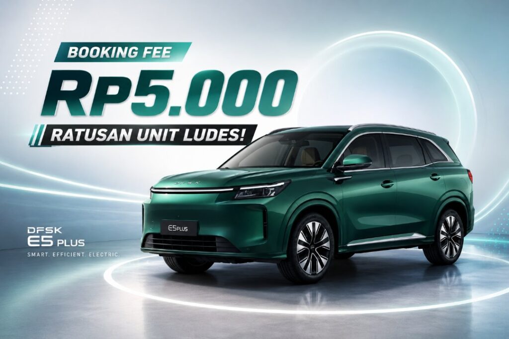 Strategi Booking Fee Rp5.000 Sukses Besar, Ratusan Unit DFSK E5 Plus Ludes pada Pembukaan Perdana DFSK E5 Plus Strategi Booking Fee Rp5.000 Sukses Besar, Ratusan Unit DFSK E5 Plus Ludes pada Pembukaan Perdana