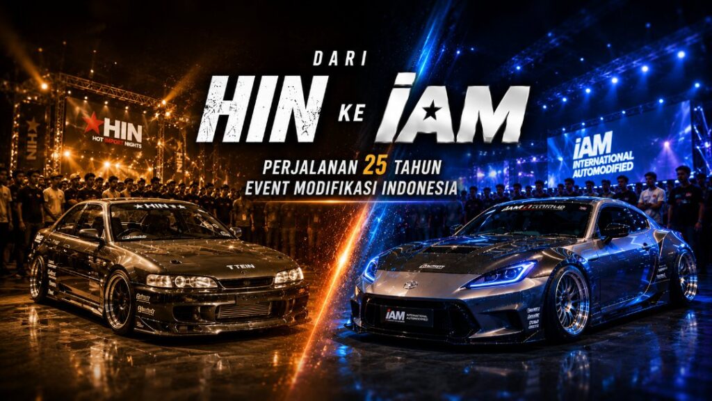 Dari HIN ke IAM: Perjalanan 25 Tahun Event Modifikasi yang Kembali Hadir di Surabaya Dari HIN ke IAM: Perjalanan 25 Tahun Event Modifikasi yang Kembali Hadir di Surabaya