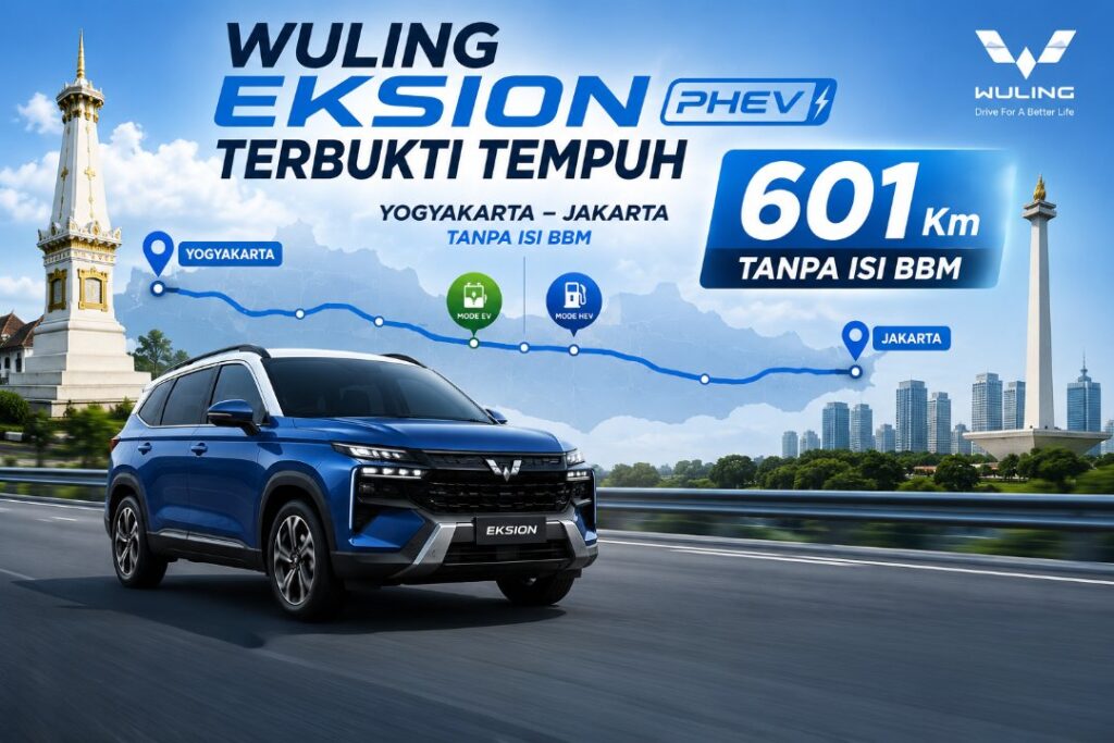 Wuling Eksion PHEV Tempuh Rute Yogyakarta–Jakarta 601 Km Tanpa Isi BBM: Ini yang Perlu Dipahami Wuling Eksion PHEV Tempuh Rute Yogyakarta–Jakarta 601 Km Tanpa Isi BBM: Ini yang Perlu Dipahami