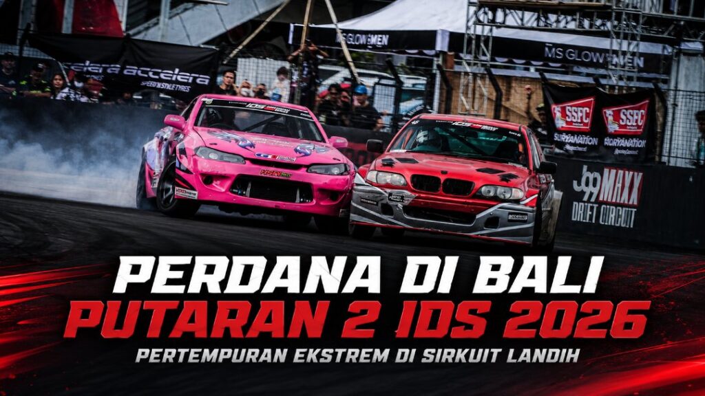 Perdana di Bali, Putaran Kedua Indonesian Drift Series 2026 Siap Hadirkan Pertempuran Ekstrem di Sirkuit Landih Indonesian Drift Series 2026 Perdana di Bali, Putaran Kedua Indonesian Drift Series 2026 Siap Hadirkan Pertempuran Ekstrem di Sirkuit Landih